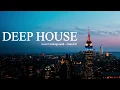 Download Lagu Deep House Mix • Love Underground • Carlos Grau