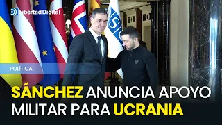 Sánchez anuncia un paquete de apoyo militar a Ucrania