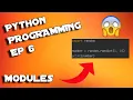 Python Programming Ep Modules