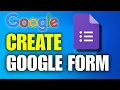 How to Create Google Form Google Forms Complete Tutorial
