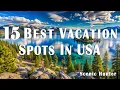15 Best Vacation Spots In USA To Visit Travel