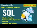 SQL query practice of real business scenario step to step tutorial question 49 advanced level