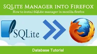 Database Tutorial for Java Android How to install SQLite manager in Mozilla Firefox