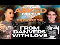 FROM DANVERS WITH LOVE - The No One Asked For This Podcast