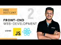 Front-end Web Development Javascript and React FREE BOOTCAMP DAY 02