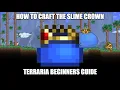 Terraria How-To Craft The Slime Crown - A Beginner s Guide