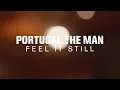 Portugal. The Man - Feel it Still (Live at The Current)