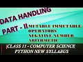 Python Data Handling Part2 New Syllabus class 11 Computer Science IP CBSE in English mutable