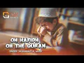 Download Lagu Oh Hafidh oh The Quran | Muhammad Al Muqt | Nasheed Radio | 2024