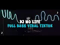 Download Lagu DJ NO LIFE FULL BASS VIRAL TIKTOK TERBARU 2025