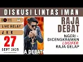 Download Lagu RAJA DEBAT - DISKUSI LINTAS IMAN - LIVE STREAM 27 SEPTEMBER 2025