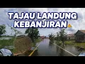 Lagu Banjir Martapura Sudah Sampai ke TAJAU LANDUNG