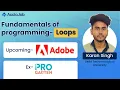 Loops Fundamentals of programming AccioJob module 5