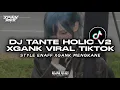Lagu DJ TANTE HOLIC V2 XGANK MENGKANE VIRAL TIKTOK YANG KALIAN CARI 