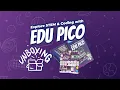 Unboxing EDU Project Innovation Kit for Pico W