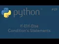 09-Python Tutorial - If-Else-Elif Condition s Statements