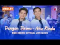 Download Lagu RIZKI RIDHO - DENGAN DIRIMU X AKU RINDU (MEDLEY) | LIVE MUSIC COVER
