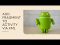 Add fragment to activity - Android studio