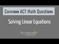 Linear Equation Problems on the ACT Common ACT Math Questions