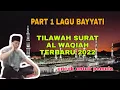 Download Lagu Tilawah Surah Al Waqiah | Lagu Bayyati | Part 1