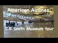 American Airlines C R Smith Museum tour Airliners International 2023