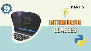Python Classes Part 2 Inheritance Parent Class Importing Classes
