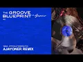Tamia - Officialy Missing You (Ajayoner Remix) | THE GROOVE BLUEPRINT by AJAYONER - Ajayoner