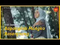 Lagu Sari Sweety - Bapangkek Mangko Basanjuang (Official Music Video)