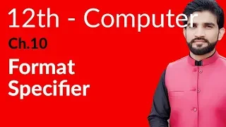 ICs Computer Part 2 Ch 10 - Explain Format Specifier