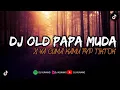 Download Lagu DJ PAPA MUDA X YA CUMA KAMU FYP VIRAL TIKTOK