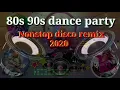 Download Lagu 80s 90s Dance Party Nonstop Disco remix 2020