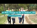 10 Best Things to Do in Auburn NY