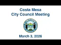 Costa Mesa City Council Meeting March 3 2026