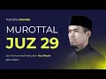 Download Lagu MUROTTAL JUZ 29 FULL IRAMA JIHARKAH