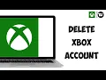 How to Delete Xbox Account Permanently Delete Xbox Account Tutorial