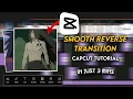 How To Make Smooth Reverse Transition in CapCut Montagem ALQUIMIA Edit Tutorial
