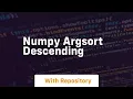 numpy argsort descending