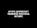 HTTPS HYPERTEXT TRANSFER PROTOCOL SECURE