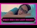 WHAT DID I DO LAST NIGHT June 21 2014 Blair Fowler