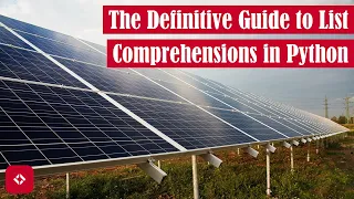 The Definitive Guide to List Comprehensions in Python