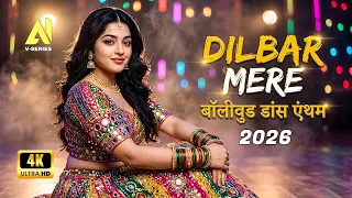 dilbar mere official song bollywood dance anthem new hindi songs for dance performance