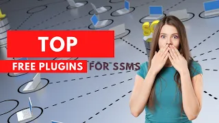 Top Free Plugins to Supercharge Your SQL Server Management Studio SSMS