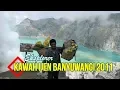Lagu Eksplore Kawah Idjen Banyuwangi Dokumentasi Video Tahun 2011