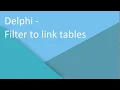 Delphi - Filter to link table