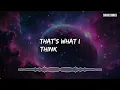 Mont Rouge & Matt Sassari - Astronaught (Lyrics) | That's what I think of you. Astronaut,