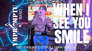 Download WHEN I SEE YOU SMILE | BAD ENGLISH | COVER | YMMA NUELLE MP3