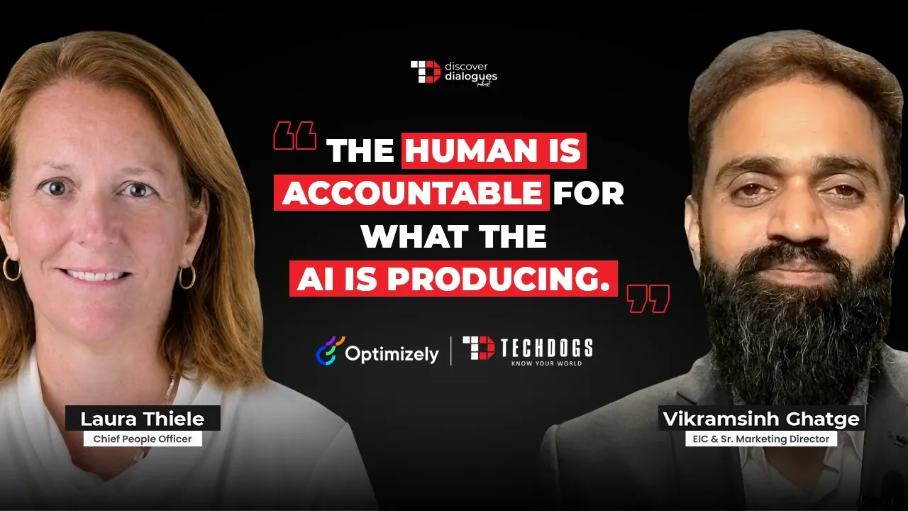 TechDogs-"Staying Human In An AI-First Workplace Ft. Laura Thiele, CPO At Optimizely" TechDogs-"Staying Human In An AI-First Workplace Ft. Laura Thiele, CPO At Optimizely"