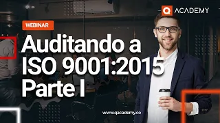 Webinar - Auditando a ISO 9001: Parte 1