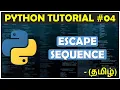 Python Tutorial - Escape Sequence Python tutorial for beginners in tamil EDU-T