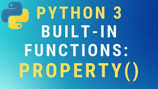 Python 3 property function and property decorator TUTORIAL